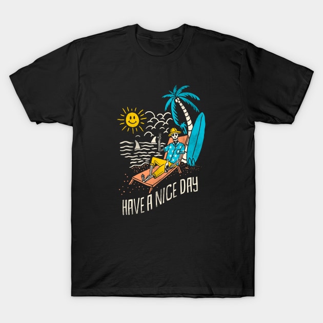 have a nice day T-Shirt by sober artwerk